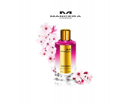 Mancera Roses Greedy , Пробник 2мл