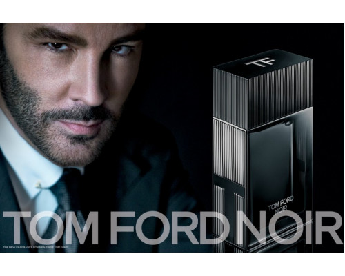 Tom Ford Noir for Men , Парфюмерная вода 50мл