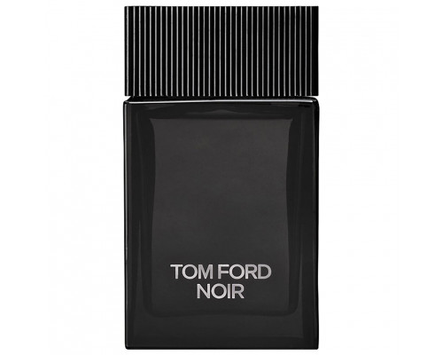 Tom Ford Noir for Men , Парфюмерная вода 50мл