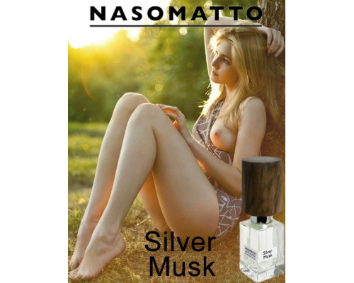 Nasomatto Silver Musk , Духи 30 мл