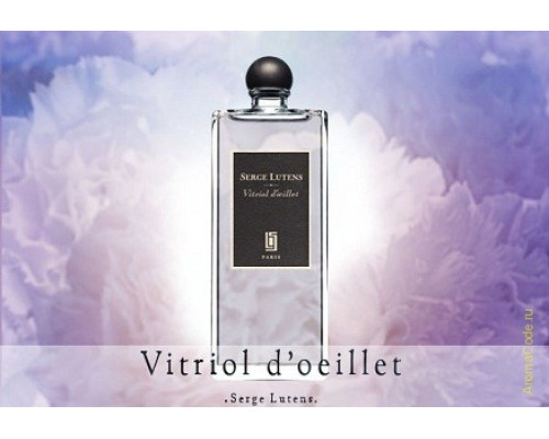 Serge Lutens Vitriol d`oeillet , Парфюмерная вода 75мл