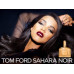 Tom Ford Sahara Noir , Парфюмерная вода 50мл